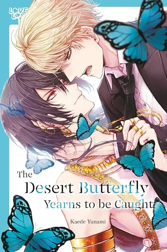 The Desert Butterfly Yearns to Be Caught (Love Love)