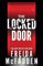 The Locked Door: From the Sunday Times Bestselling Author of The Housemaid
