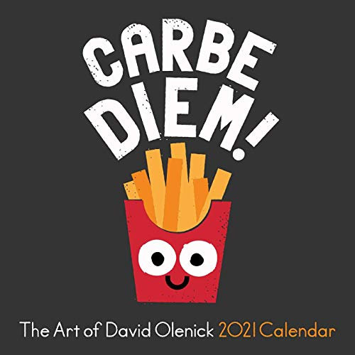 The Art of David Olenick 2021 Calendar: Carbe Diem!
