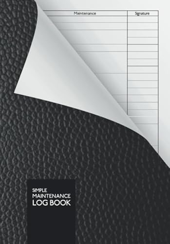 Simple Maintenance Log Book: DIN A5 | 110 Pages | Perfect Binding | Durable Softcover