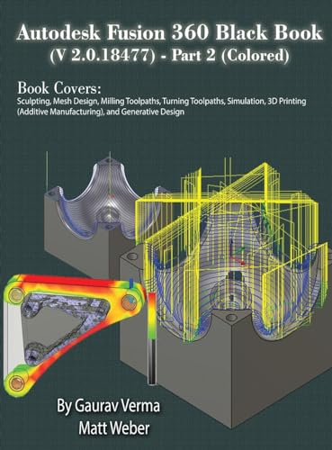 Autodesk Fusion 360 Black Book (V 2.0.18477) Part II