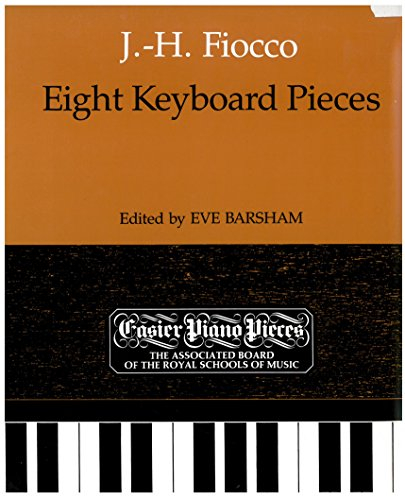Eight Keyboard Pieces: Easier Piano Pieces 58 (Easier Piano Pieces (ABRSM))
