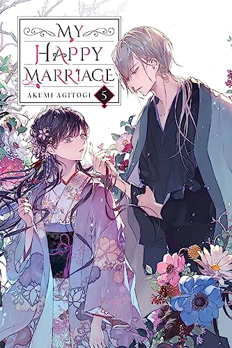 My Happy Marriage, Vol. 5 (light novel): Volume 5 (MY HAPPY MARRIAGE NOVEL SC)