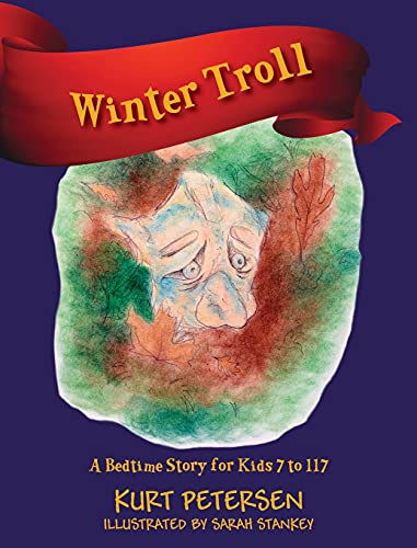 Winter Troll: A Bedtime Story for Kids 7 to 117
