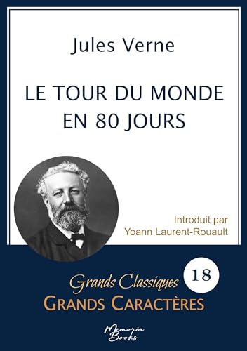 Le tour du monde en 80 jours en grands caractères: Police Arial 18 facile à lire