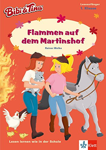 Bibi & Tina - Flammen auf dem Martinshof: Lesen lernen - 1. Klasse ab 6 Jahren (A5 Lese-Heft): Leseanfänger 1. Klasse (Lesen lernen mit Bibi und Tina)