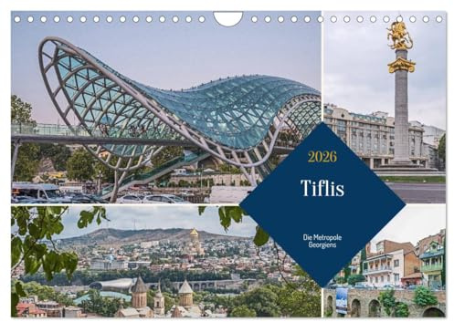 Tiflis - Die Metropole Georgiens (Wandkalender 2026 DIN A4 quer), CALVENDO Monatskalender: Ein Rundgang durch Georgiens Hauptstadt (CALVENDO Orte)