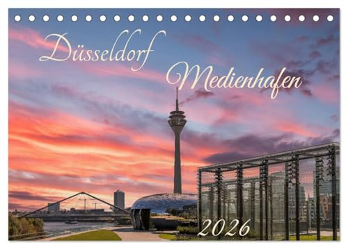 Düsseldorf Medienhafen (Tischkalender 2026 DIN A5 quer), CALVENDO Monatskalender: Spaziergang durch eine faszinierende Architektur. (CALVENDO Orte)