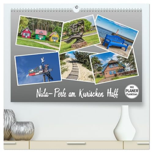 Nida - Perle am Kurischen Haff (hochwertiger Premium Wandkalender 2026 DIN A2 quer), Kunstdruck in Hochglanz: Nida - Urlaub am Haff (CALVENDO Orte)