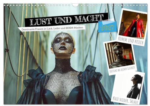 Kalender 2027 · Lust und Macht - Dominante Frauen in Lack, Leder und | BDSM-Masken · Erotischer Fetischkalender mit dominanten sexy Frauen in Lack, Leder… · DIN A3 quer · CALVENDO Wandkalender