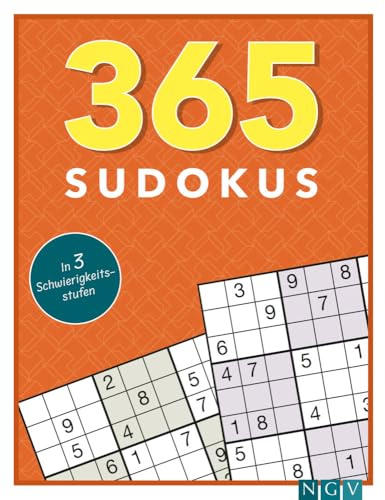 365 Sudokus: Sudoku-Rätsel für Erwachsene in 3 Schwierigkeitsstufen