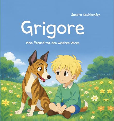 Grigore: Mein Freund mit den weichen Ohren