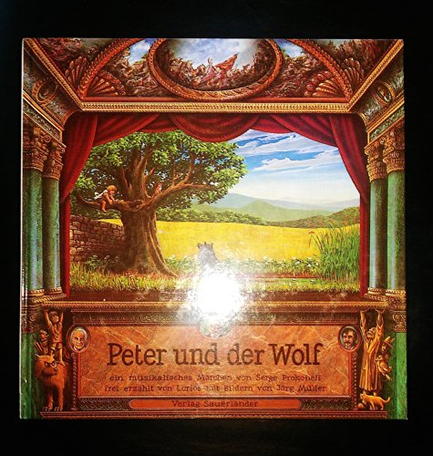 Peter und der Wolf: Ein musikalisches Märchen (inkl. CD): Ein musikalisches Märchen