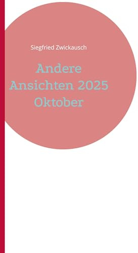 Andere Ansichten 2025 Oktober