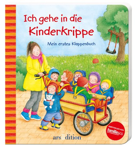 Ich gehe in die Kinderkrippe: Mein erstes Klappenbuch