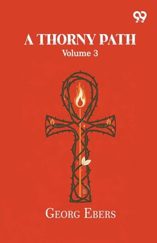 A Thorny Path: Volume 3