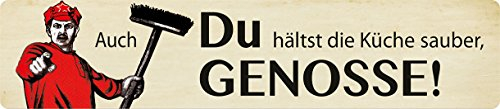Blechwaren Fabrik Braunschweig GmbH AUCH DU HÄLST DIE KÜCHE SAUBER, GENOSSE ! Straßenschild Magnet aus Blech 16x3,5 cm STR-M 56