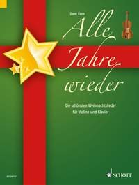 Alle Jahre wieder: Die schönsten Weihnachtslieder für Violine