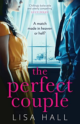 The Perfect Couple: A gripping and addictive psychological suspense thriller full of dark secrets and shocking twists from bestselling author – perfect for fans of Lucy Foley in 2026!