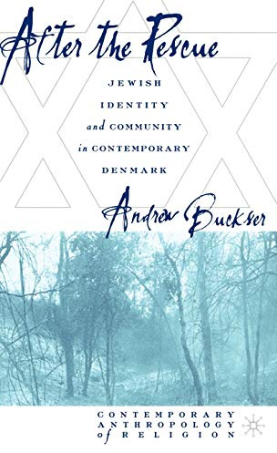 After the Rescue: Jewish Identity and Community in Contemporary Denmark