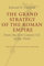 The Grand Strategy of the Roman Empire: From the First Century CE to the Third