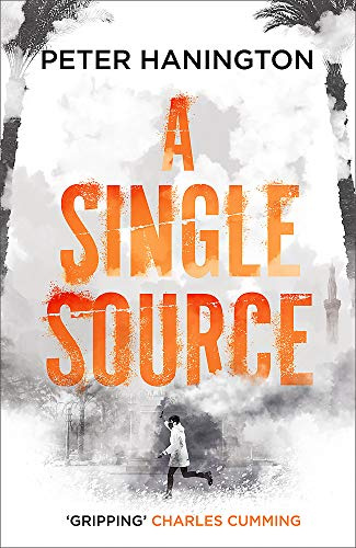 A Single Source: a gripping political thriller from the author of A Dying Breed