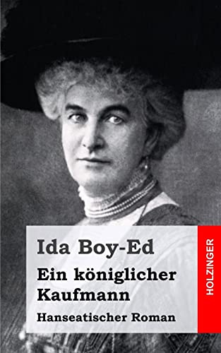 Ein königlicher Kaufmann: Hanseatischer Roman
