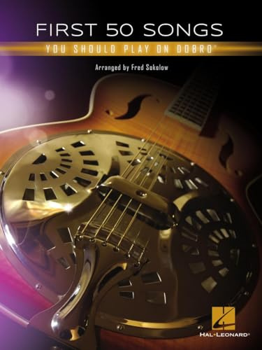 First 50 Songs: You Should Play on Dobro