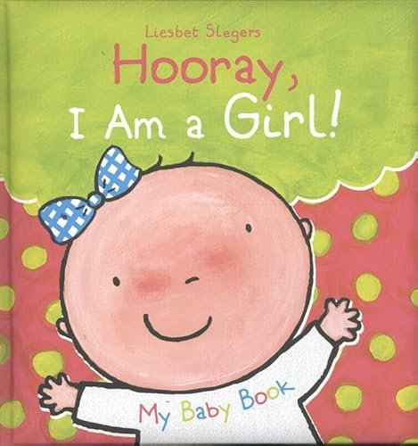 Hooray, I Am a Girl!: My Baby Book (My Baby Books)
