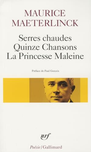 Serres chaudes - Quinze Chansons - La Princesse Maleine