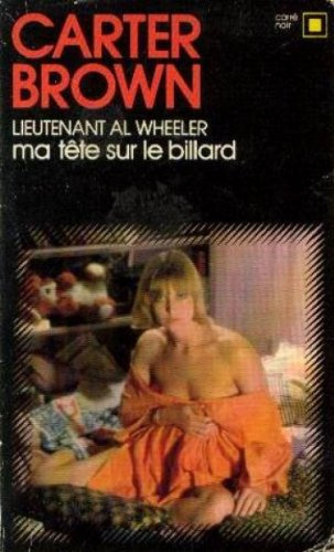Ma tête sur le billard lieutenant Al Wheeler