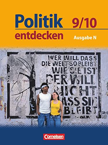 Politik entdecken - Realschule Niedersachsen - 9./10. Schuljahr: Schülerbuch