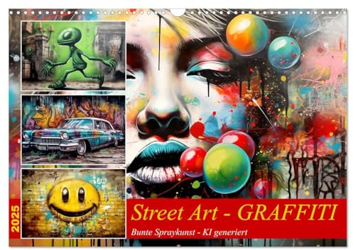 Street Art Graffiti (Wandkalender 2025 DIN A3 quer), CALVENDO Monatskalender: Coole bunte Sprayart-Bilder - KI generiert (CALVENDO Kunst)