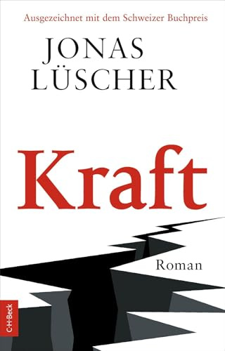 Kraft: Roman | Ausgezeichnet mit dem Schweizer Buchpreis