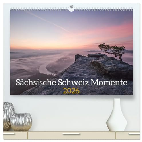 Sächsische Schweiz Momente 2026 (hochwertiger Premium Wandkalender 2026 DIN A2 quer), Kunstdruck in Hochglanz: Zwölf abwechslungsreiche und Stimmungsvolle Naturmomente. (CALVENDO Natur)