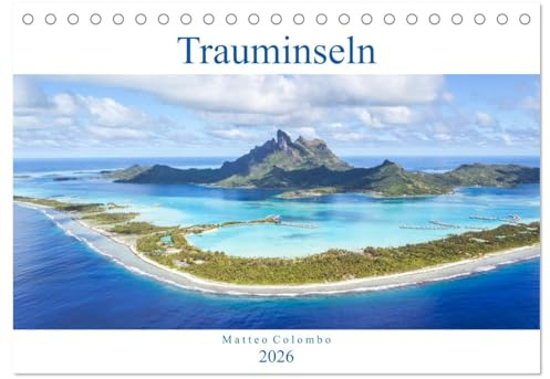 Trauminseln - Matteo Colombo (Tischkalender 2026 DIN A5 quer), CALVENDO Monatskalender: Wunderbare Inseln aus aller Welt (CALVENDO Natur)