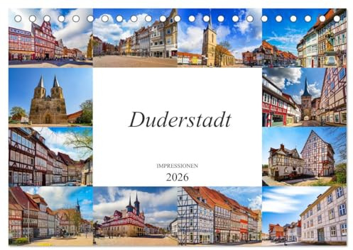 Duderstadt Impressionen (Tischkalender 2026 DIN A5 quer), CALVENDO Monatskalender: Zwölf Bilder der wunderschönen Stadt Duderstadt (CALVENDO Orte)