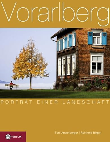 Vorarlberg: Porträt einer Landschaft