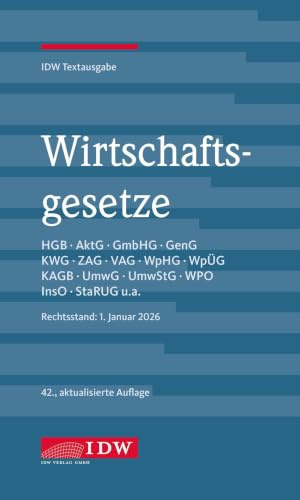 Wirtschaftsgesetze, 42. Auflage: IDW Textausgabe