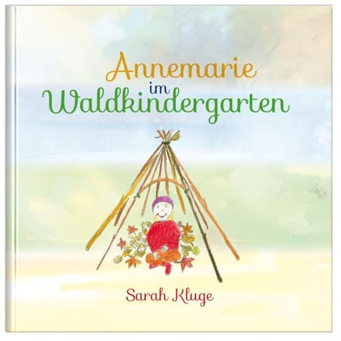 Annemarie im Waldkindergarten
