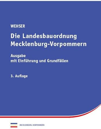 Landesbauordnung Mecklenburg-Vorpommern: Ausgabe 2025 mit Einführung und Grundfällen
