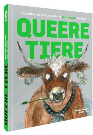 Queere Tiere: Ein rebellischer Blick auf die natürliche Ordnung