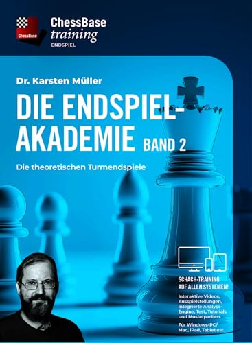 Die Endspiel-Akademie: Band 2: Die theoretischen Turmendspiele (ChessBase training: Interaktive Schachvideokurse für alle Systeme)