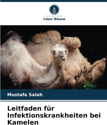 Leitfaden für Infektionskrankheiten bei Kamelen