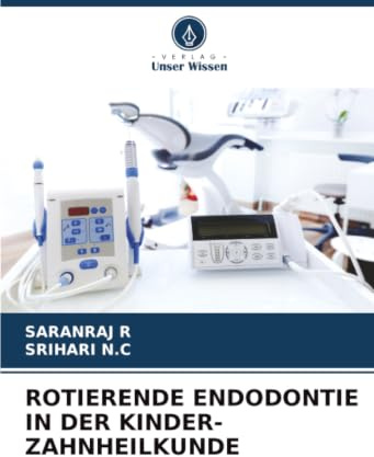 ROTIERENDE ENDODONTIE IN DER KINDER-ZAHNHEILKUNDE