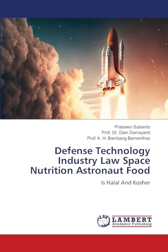 Defense Technology Industry Law Space Nutrition Astronaut Food: Is Halal And Kosher