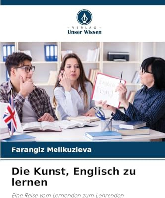 Die Kunst, Englisch zu lernen: Eine Reise vom Lernenden zum Lehrenden