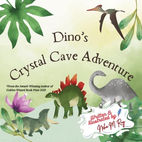 Kids Storybook: Dino's Crystal Cave Adventure: Children Adventurous Story: 32 Pages, bedtime story Dinosaur Adventure for toddlers, treasure hunt: A ... Magic for Kids (Paws, Wings, and Antennae)