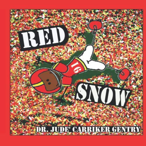 Red Snow: The Road to the Superbowl
