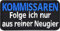 Polizei Aufnäher Kommissaren folge ich nur aus reiner Neugier Police Patch zum annähen/aufbügeln | Polizeikommando Abzeichen Morale Patch Applikation für Uniform/Outdoor | 70x35mm